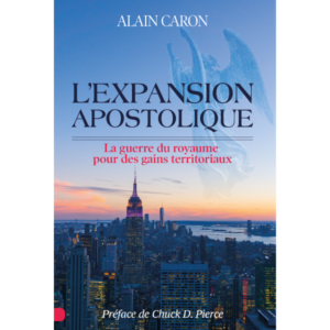 L'expansion apostolique - Alain Caron