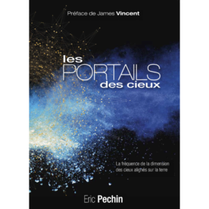 Les portails des cieux - Eric Pechin