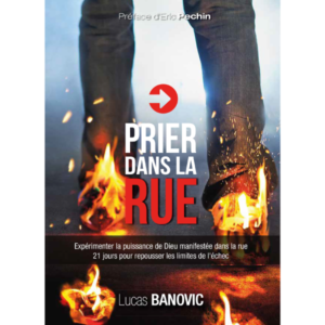 Prier dans la rue - Lucas Banovic