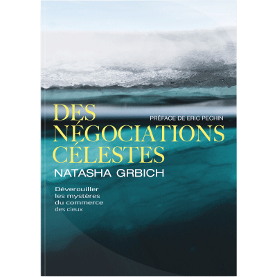 Des négociations célestes - Natasha Grbich