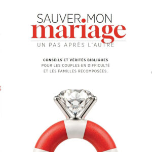 Sauver mon mariage : Un pas aprés l'autre -  Aurélie Hoarau